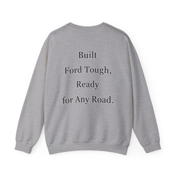Built Tough Unisex Crewneck Sweatshirt | Ford Lovers Gift | Casual Apparel | Truck Enthusiast Fashion | Comfortable Everyday Wear - Image 23