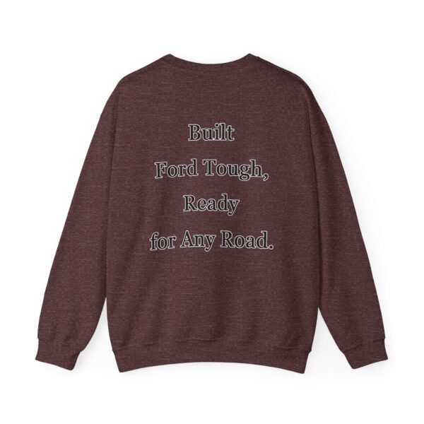 Built Tough Unisex Crewneck Sweatshirt | Ford Lovers Gift | Casual Apparel | Truck Enthusiast Fashion | Comfortable Everyday Wear - Image 15