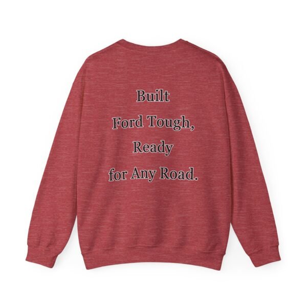 Built Tough Unisex Crewneck Sweatshirt | Ford Lovers Gift | Casual Apparel | Truck Enthusiast Fashion | Comfortable Everyday Wear - Image 47