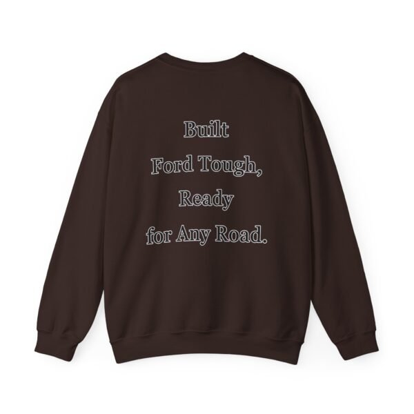 Built Tough Unisex Crewneck Sweatshirt | Ford Lovers Gift | Casual Apparel | Truck Enthusiast Fashion | Comfortable Everyday Wear - Image 31
