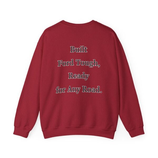Built Tough Unisex Crewneck Sweatshirt | Ford Lovers Gift | Casual Apparel | Truck Enthusiast Fashion | Comfortable Everyday Wear - Image 55