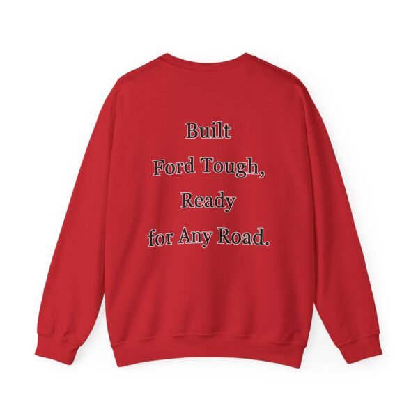Built Tough Unisex Crewneck Sweatshirt | Ford Lovers Gift | Casual Apparel | Truck Enthusiast Fashion | Comfortable Everyday Wear - Image 51
